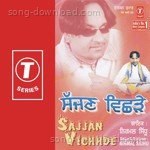 Sajaan Vichhde - Nirmal Sidhu Song Download